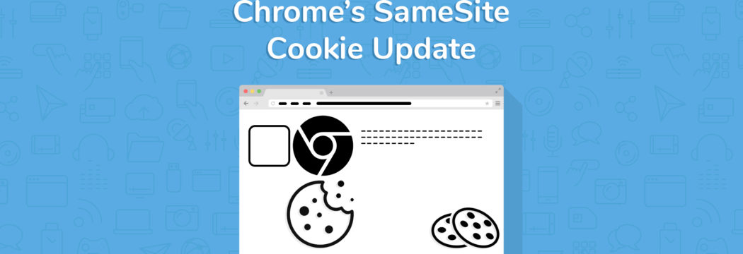 SameSite cookie updates by Chrome