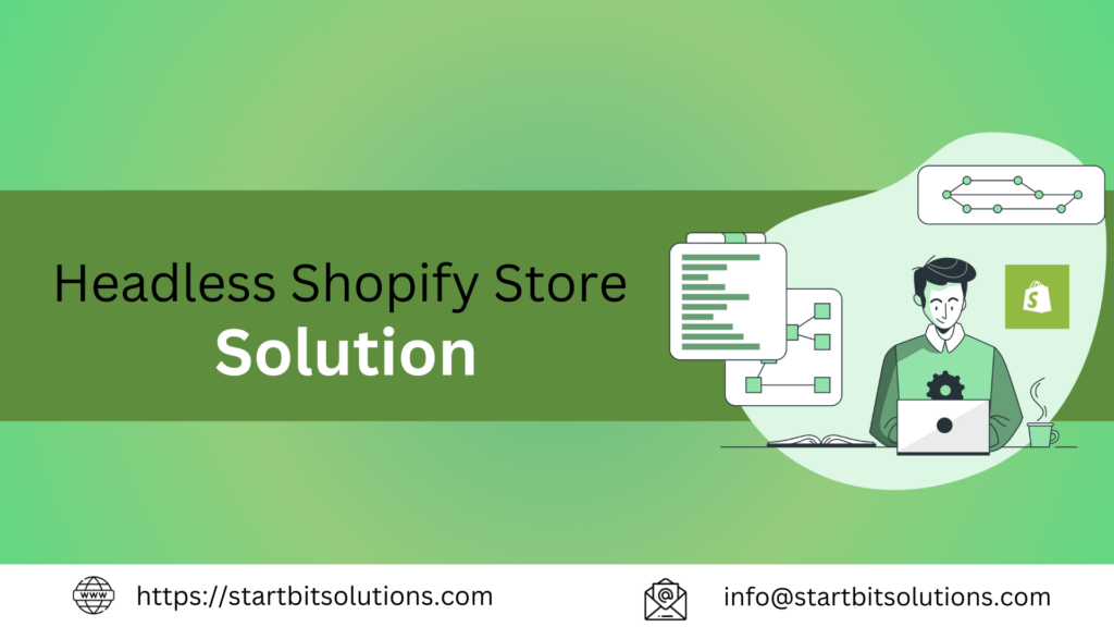 Headless shopify store solution