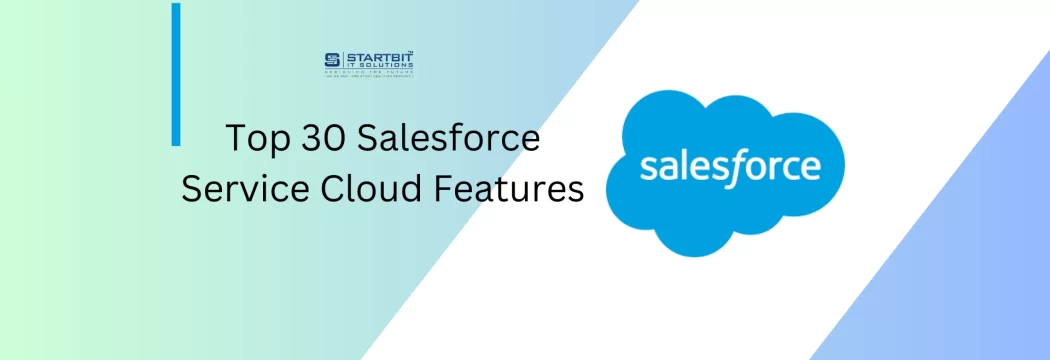 Comprehensive Guide to Salesforce Service Cloud Features