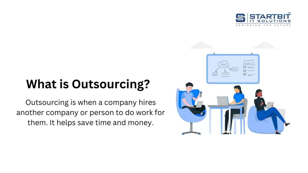 What is Outsourcing