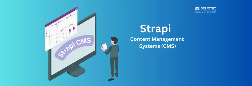  Strapi CMS : What is Strapi?, Getting Started with Strapi CMS