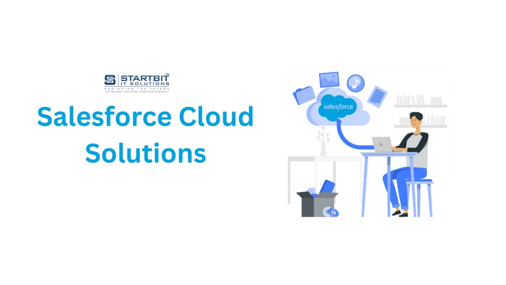 Salesforce Cloud Solutions