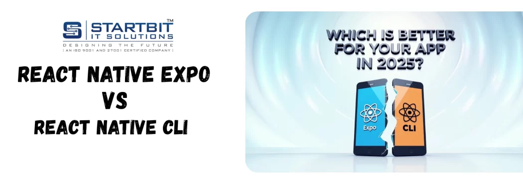 React Native Expo vs React Native CLI: Which Is Better for Your App in 2025?