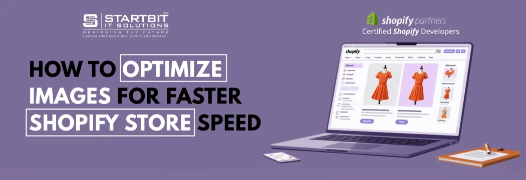 How to Optimize Images for Faster Shopify Store Speed