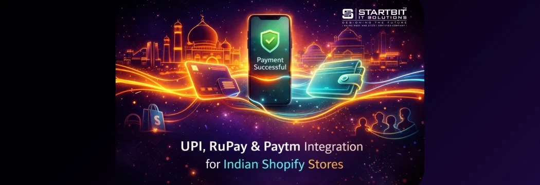 Localized Payment Methods for Indian Shopify Stores: UPI, RuPay & Paytm Integration Guide