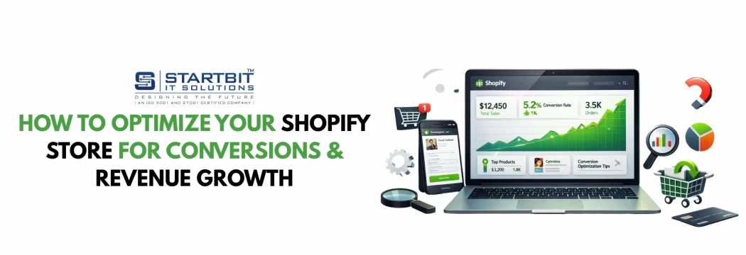 How to Optimize Your Shopify Store for Conversions & Revenue Growth