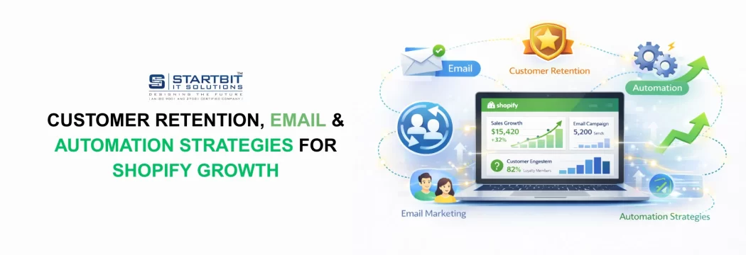 Customer Retention, Email & Automation Strategies for Shopify Growth