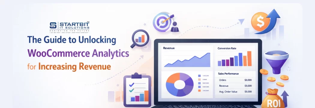 The guide on unlocking WooCommerce Analytics with the aim of increasing revenue