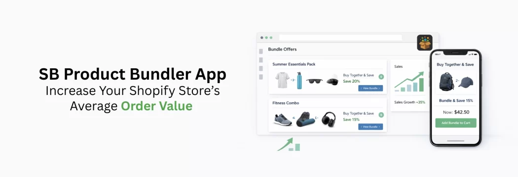 Shopify Bundler App: Increase Your Store’s Average Order Value with SB Product Bundler