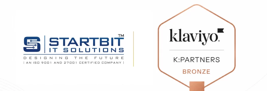 Startbit IT Solutions Achieves Klaviyo Bronze Partner