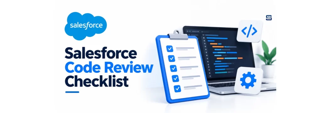 Salesforce Code Review Checklist