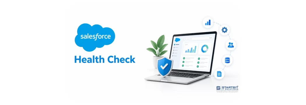 Salesforce Health Check: A Simple Guide to Keeping Your Org Healthy